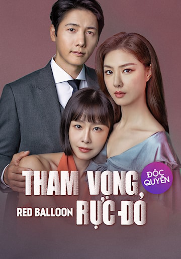 2022 - Phim Bộ《Tham Vọng Rực Đỏ》- Xem phim HD Online