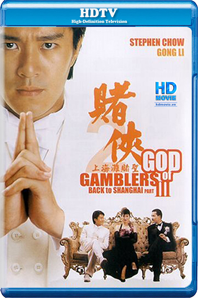 Thánh bài III: Trở lại Thượng Hải God of Gamblers III: Back to Shanghai