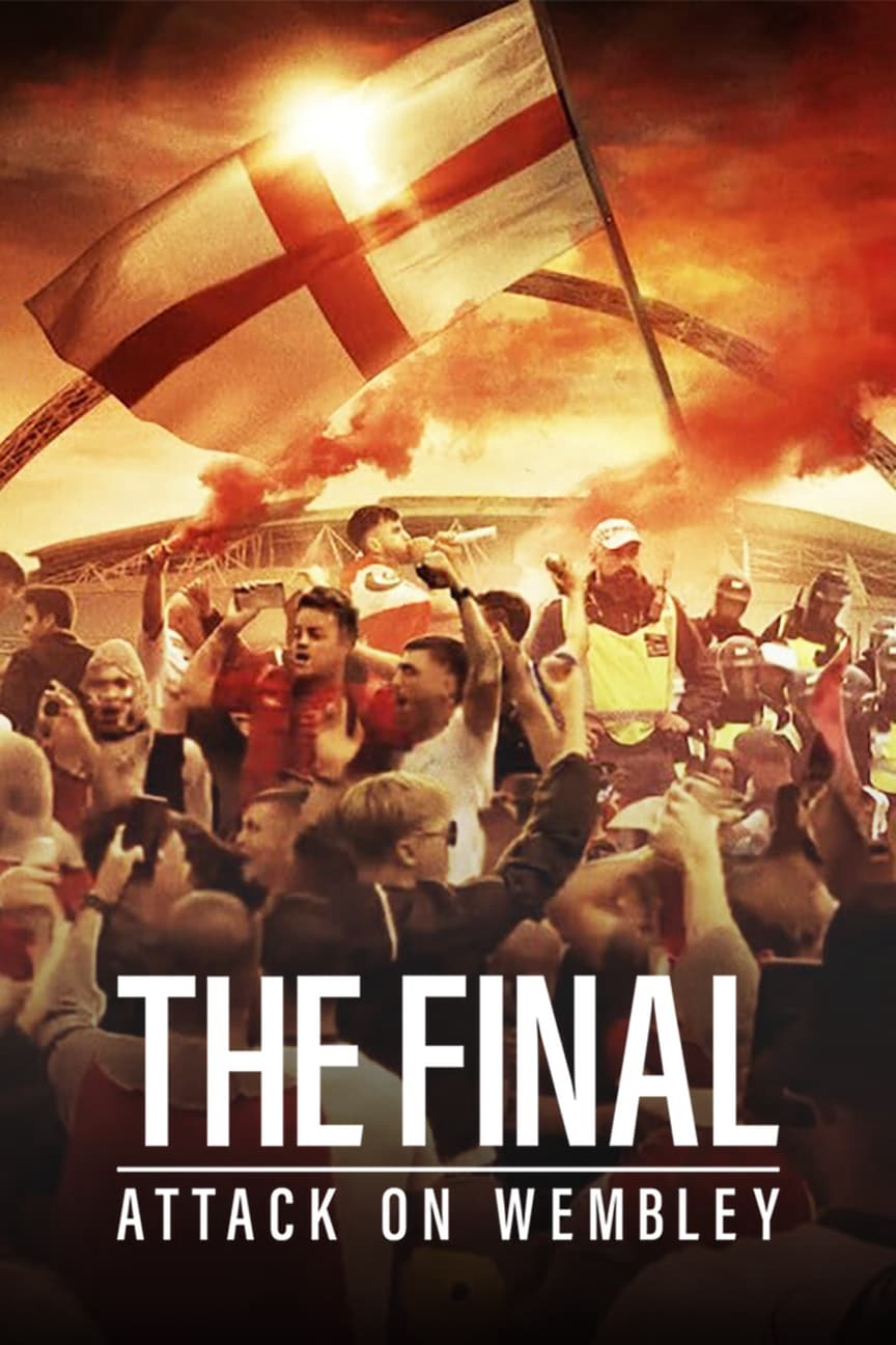The Final: Attack on Wembley (The Final: Attack on Wembley) [2024]