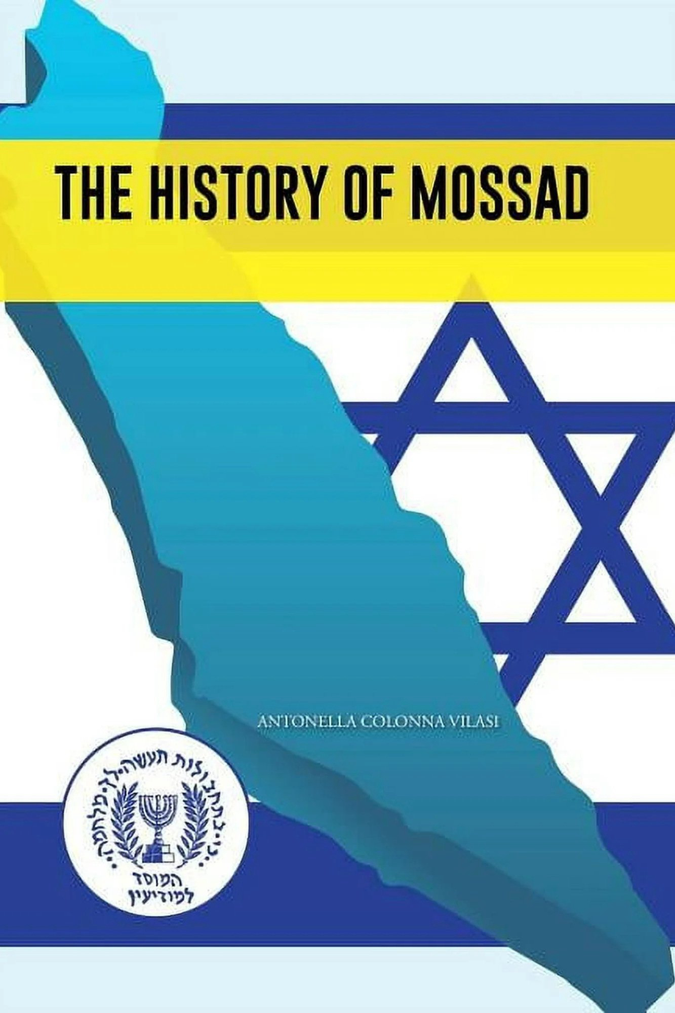 The History of Mossad - History of The Mossad (2023) The History of Mossad - History of The Mossad (2023)