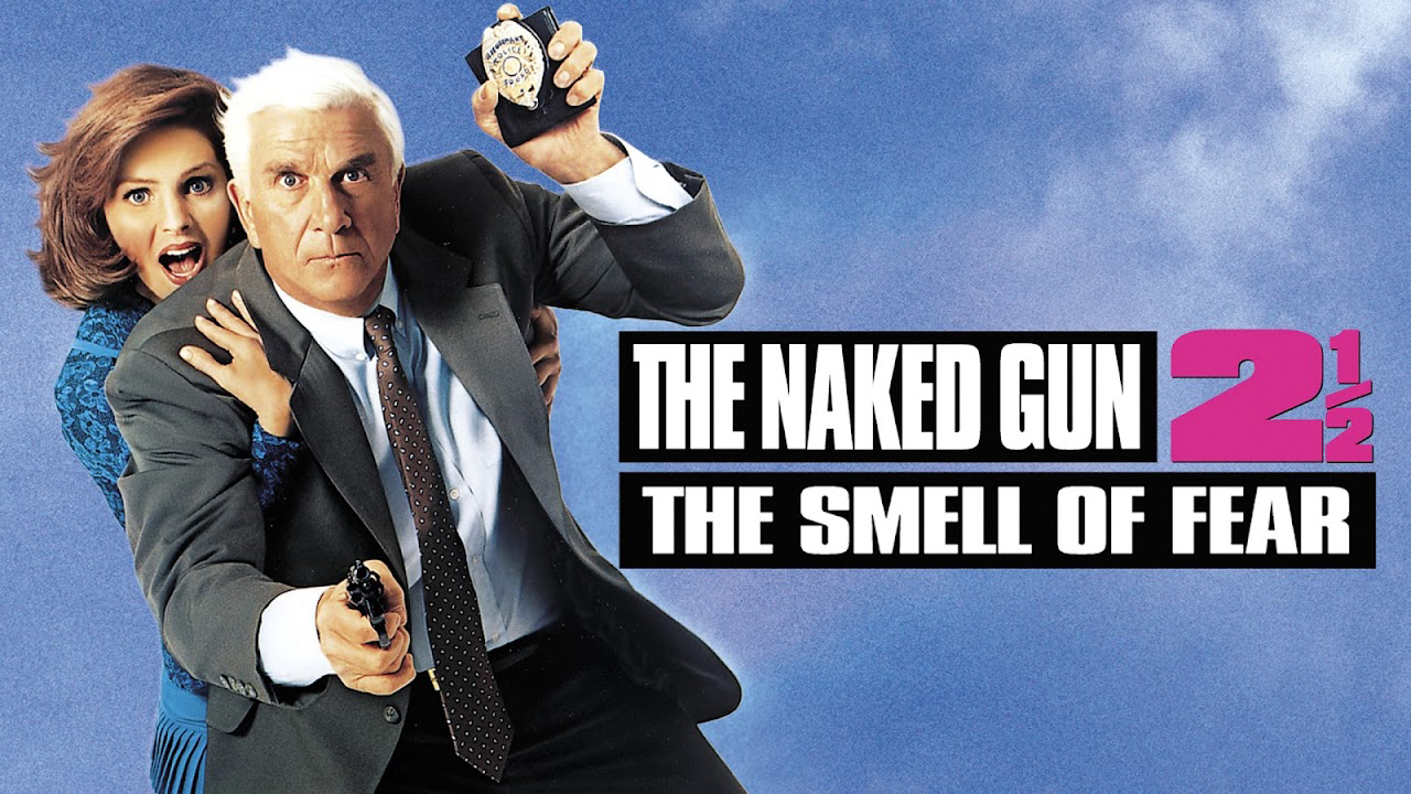 The Naked Gun 2 1/2: The Smell of Fear The Naked Gun 2 1/2: The Smell of Fear