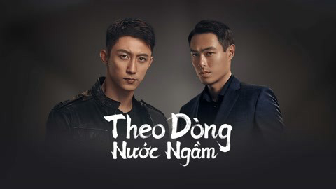 Theo Dòng Nước Ngầm Vietsub