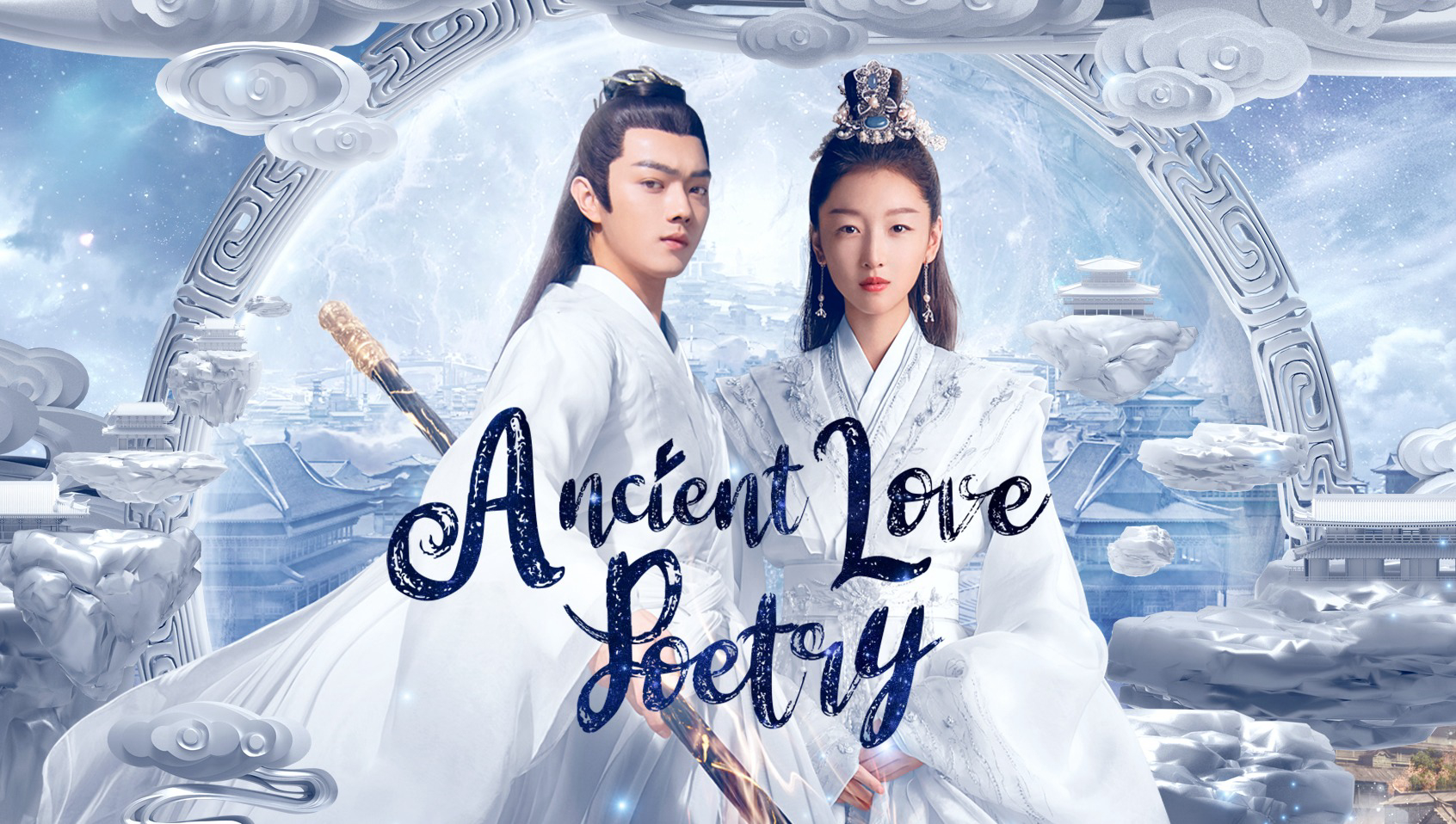 Thiên Cổ Quyết Trần - Ancient Love Poetry (2021)