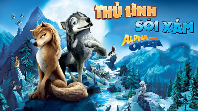 Thủ Lĩnh Sói Xám - Alpha and Omega (2010)