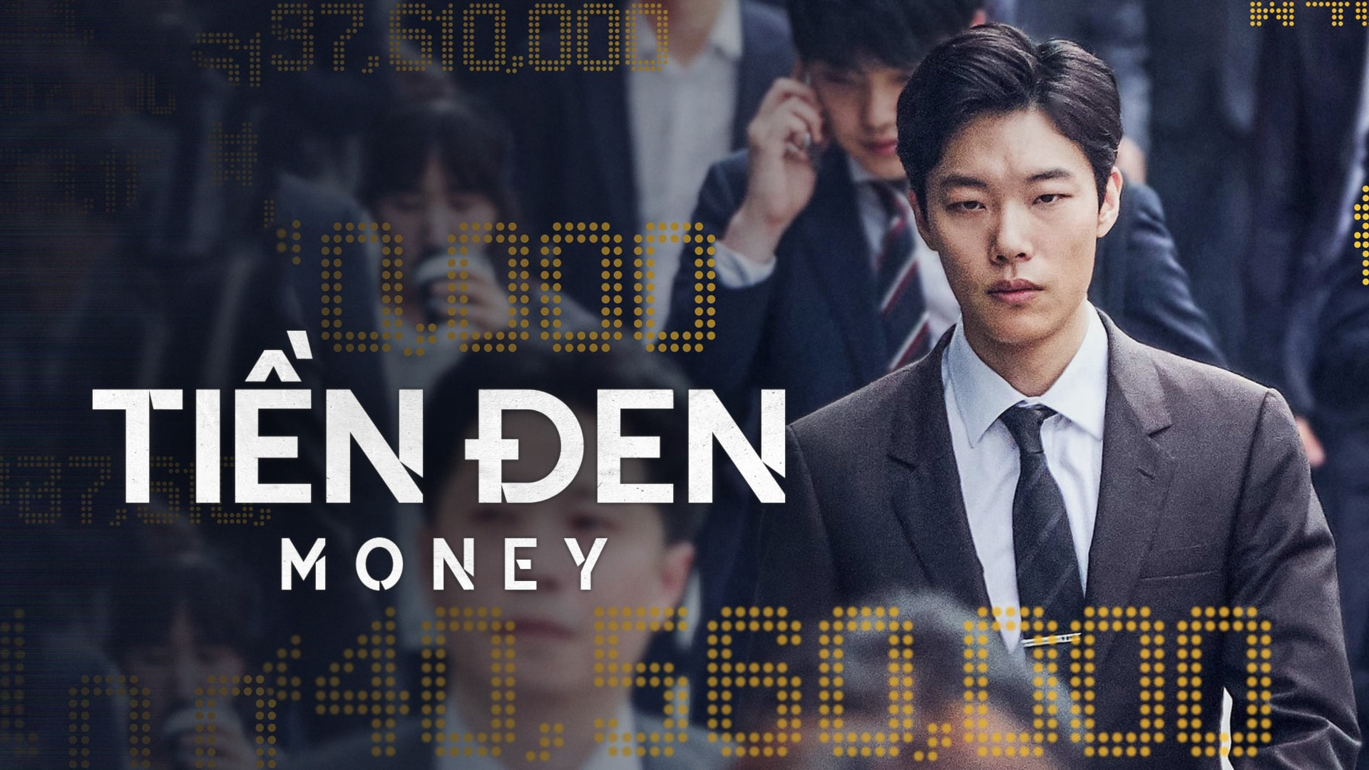 Tiền Đen - Money (2019)