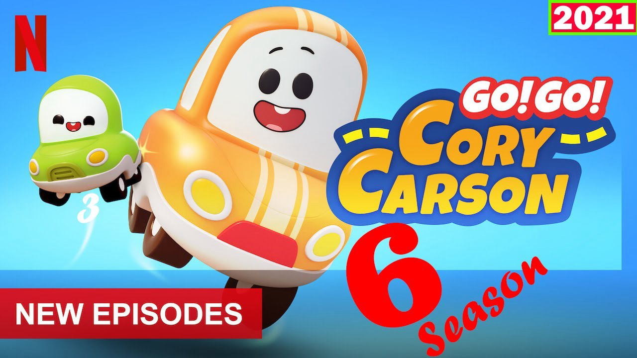 Tiến lên nào Xe Nhỏ! (Phần 6) - Go! Go! Cory Carson (Season 6)