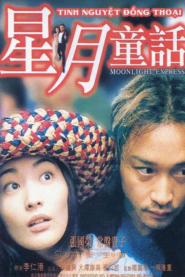 Tinh Nguyệt Đồng Thoại | Moonlight Express (1999)