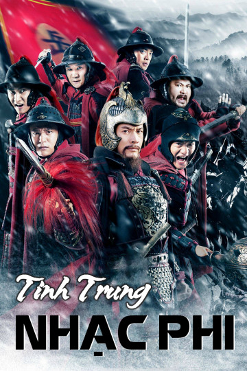 Tinh Trung Nhạc Phi (The Patriot Yue Fei) [2013]