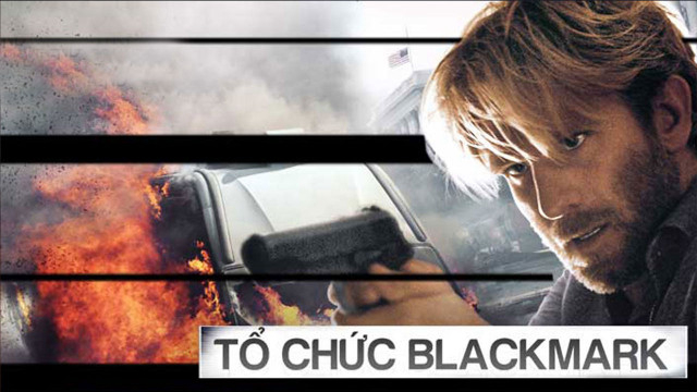 Tổ Chức Blackmark Thuyết Minh 