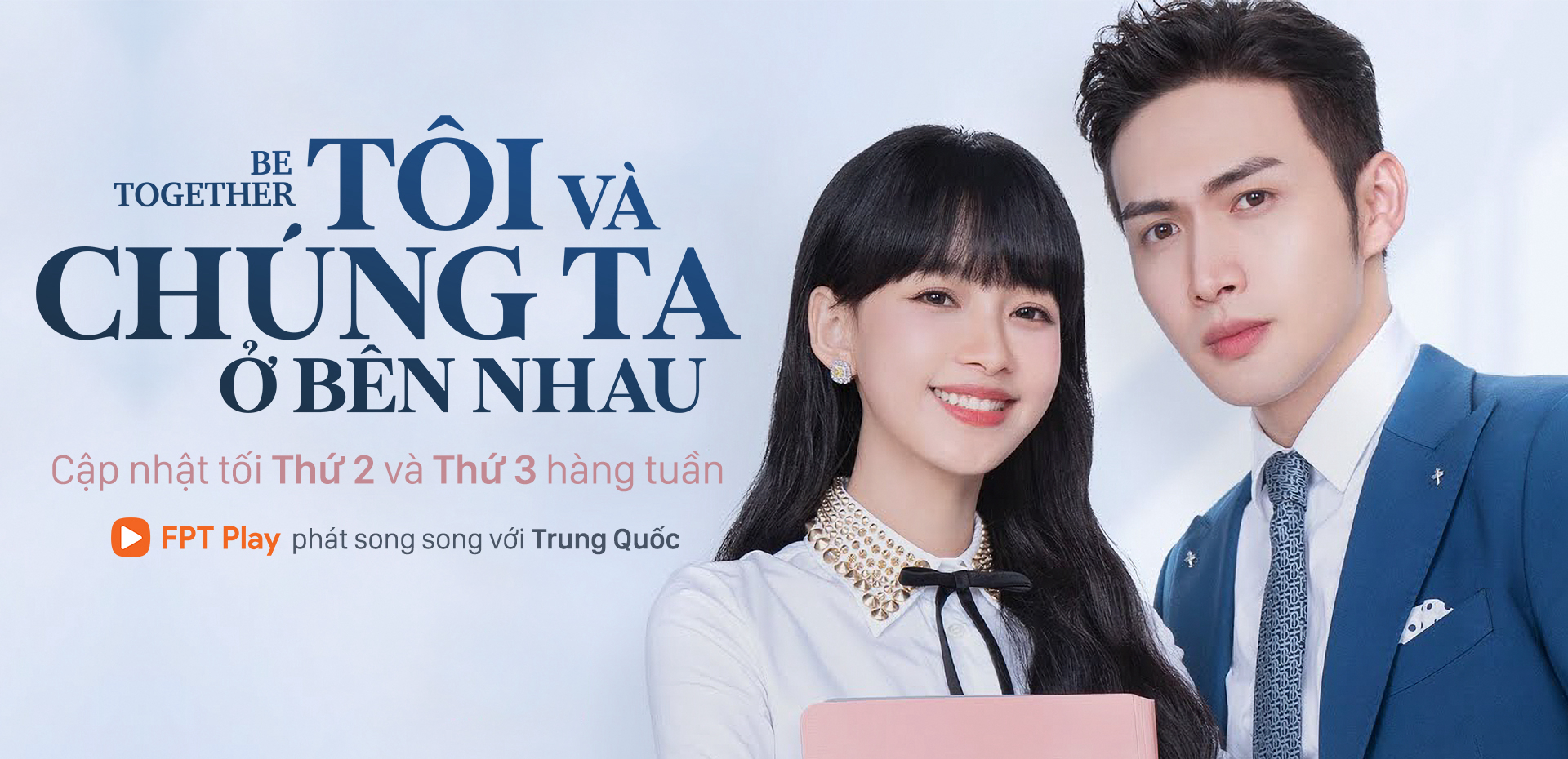 Tôi Và Chúng Ta Ở Bên Nhau Vietsub + Thuyết minh