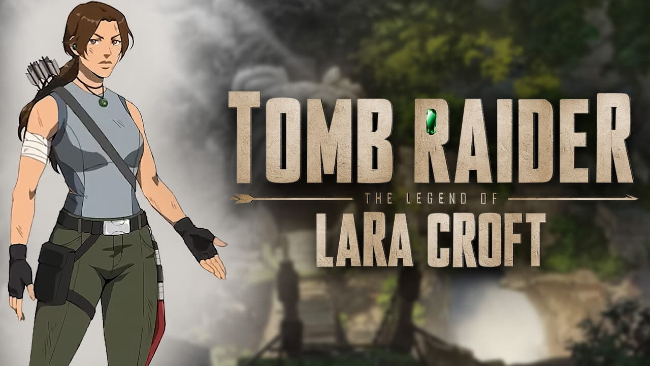 Tomb Raider: Huyền thoại Lara Croft - Tomb Raider: The Legend of Lara Croft