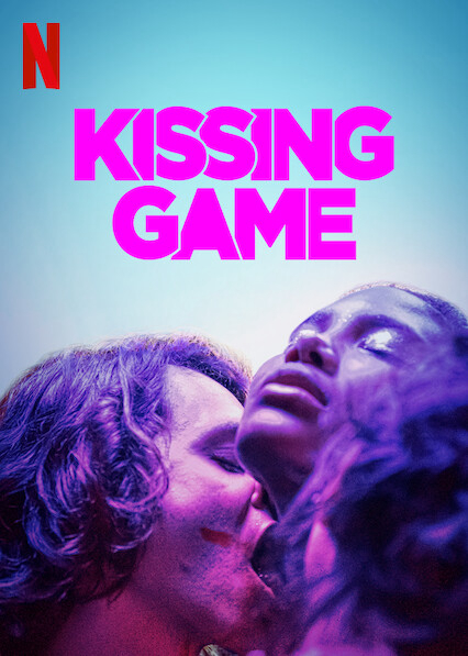 Trò chơi truyền miệng | Kissing Game (2020)