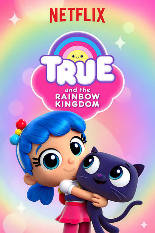 True và Vương quốc Cầu vồng (Phần 3) (2019)