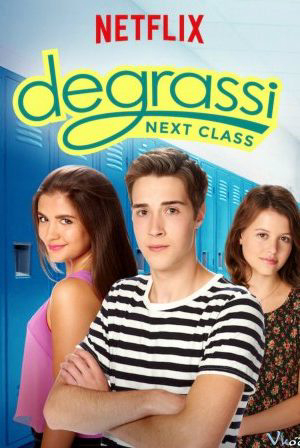 2017 - Phim Bộ《Trường Degrassi: Lớp kế tiếp (Phần 3)》- Xem phim HD Online