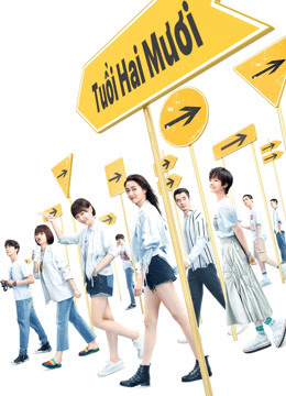 2020 - Phim Bộ《Tuổi Hai Mươi》- Xem phim HD Online