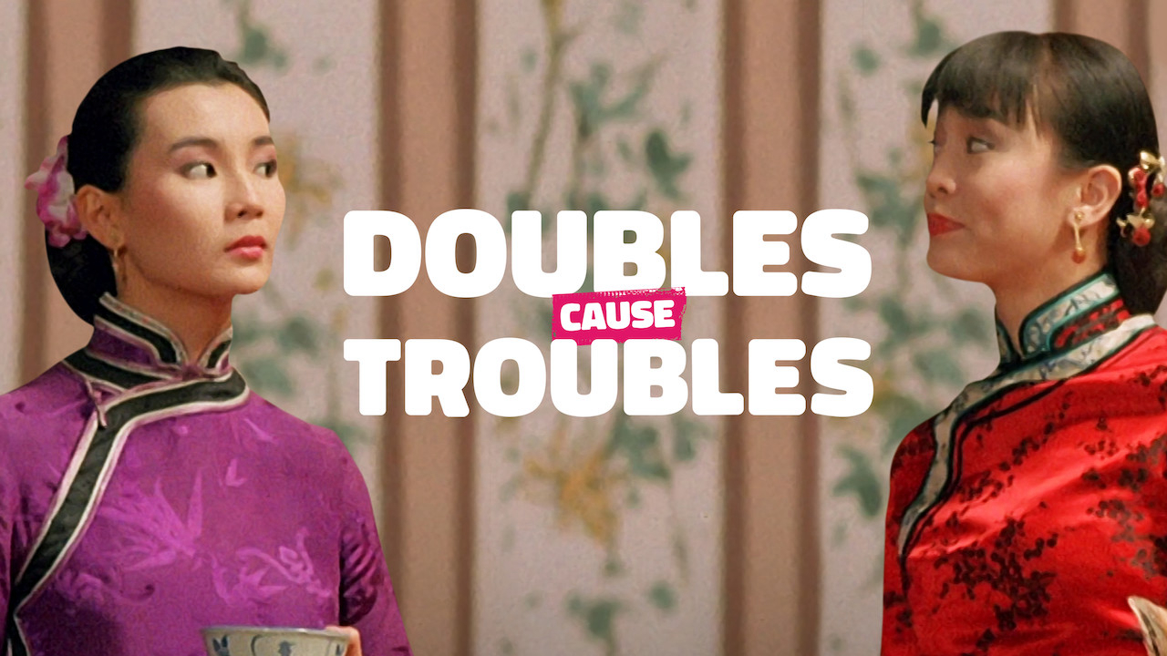 Tỷ muội thần dũng - Doubles Cause Troubles (1989)