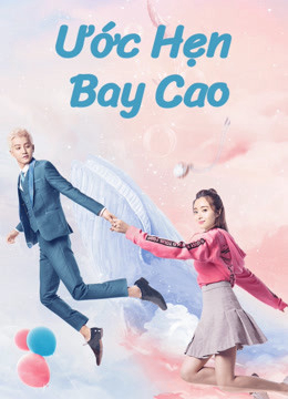 Ước Hẹn Bay Cao | Swing to the Sky (2020)