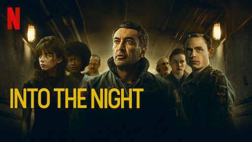 Vào Đêm Đen (Phần 1) - Into the Night (Season 1) (2020)
