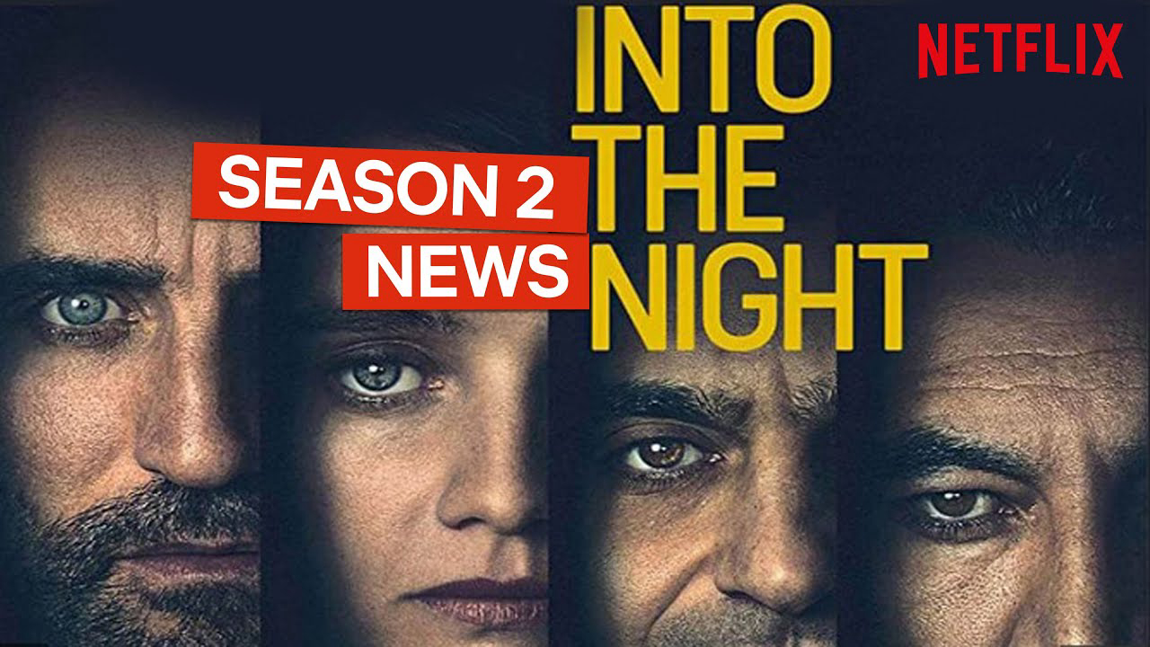 Vào Đêm Đen (Phần 2) Into the Night (Season 2)