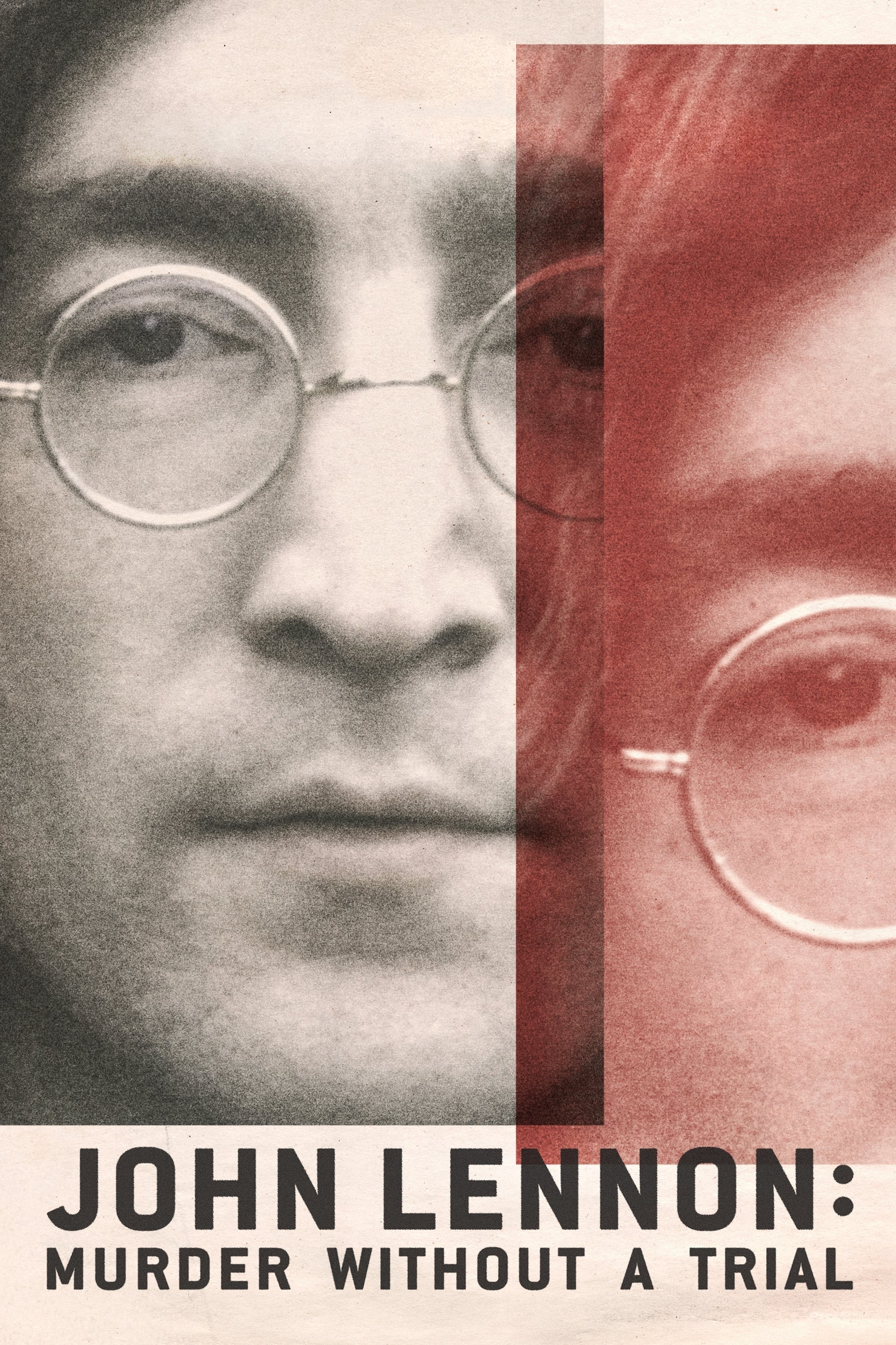 Vụ Ám Sát John Lennon: Lời Nhận Tội Không Qua Xét Xử | John Lennon: Murder Without a Trial (2023)