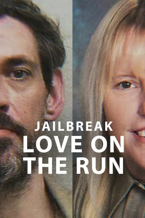 Vụ vượt ngục: Đôi tình nhân chạy trốn | Jailbreak: Love on the Run (2024)