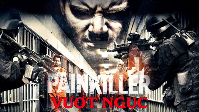 Vượt Ngục - Painkiller (2013)