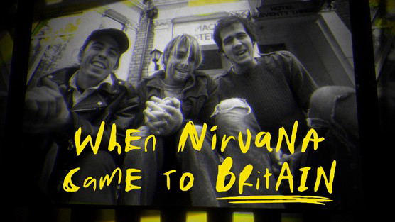 When Nirvana Came to Britain - When Nirvana Came to Britain (2021)